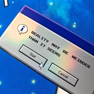 Game-like interface with text 'Reality may be weirder than it seems' on a blue background