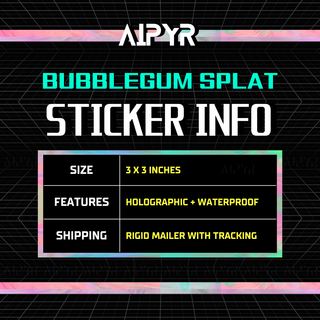 Info about the Bubblegum Splat Holographic Sticker by AIPYR.