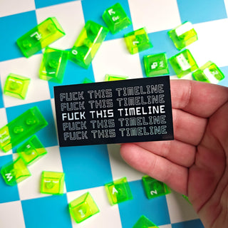 3 inch F*ck This Timeline Sticker
