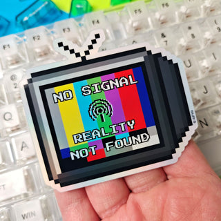 Reality Not Found Holographic Sticker