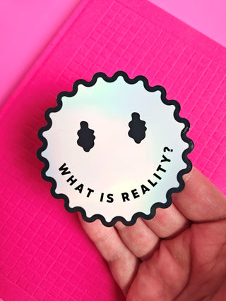 Question Reality Holographic Sticker