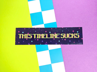 This Timeline Sucks Bumper Sticker