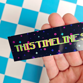 This Timeline Sucks Holographic Sticker